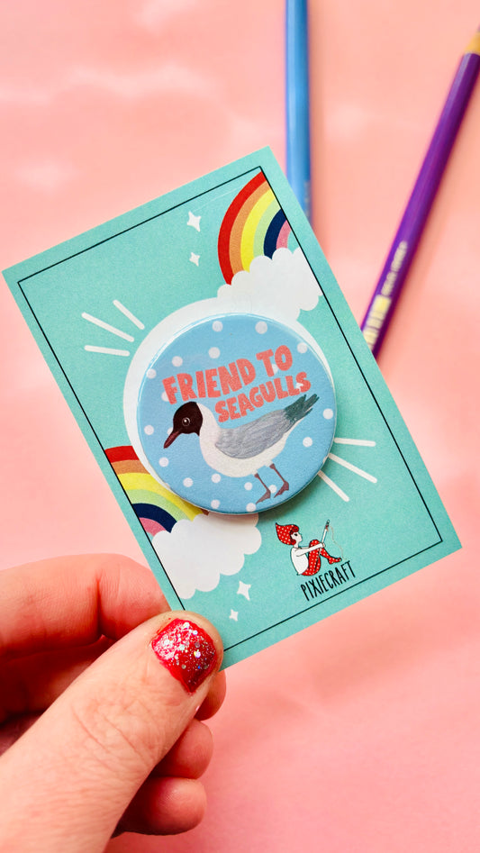 Friend to Seagulls 38mm Badge/Magnet