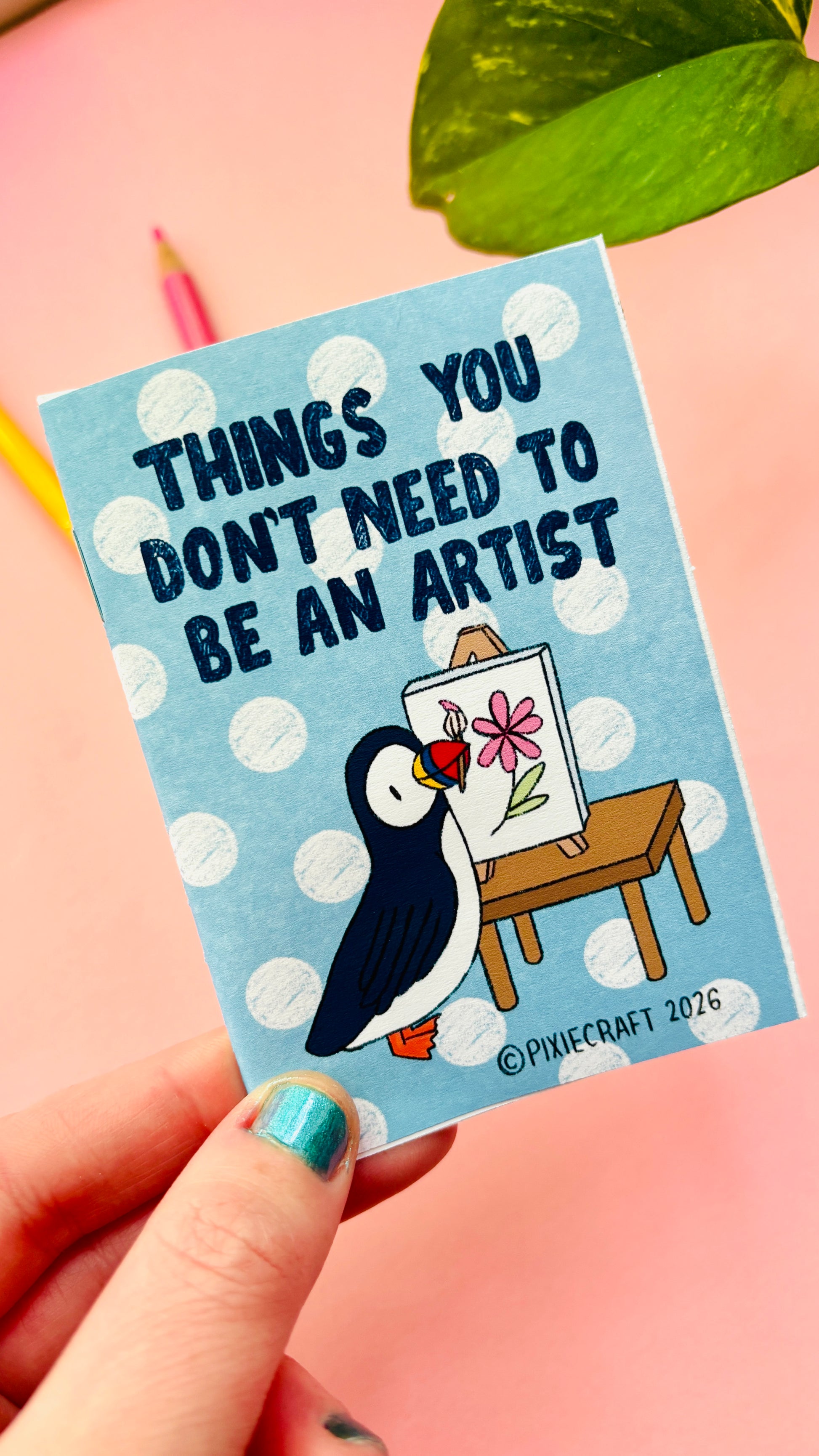 Cover of Things You Don’t Need to Be an Artist illustrated advice zine for artists and creatives