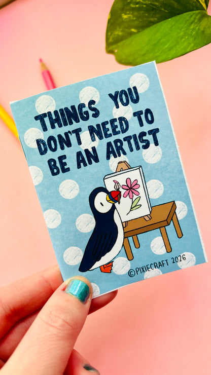 Cover of Things You Don’t Need to Be an Artist illustrated advice zine for artists and creatives