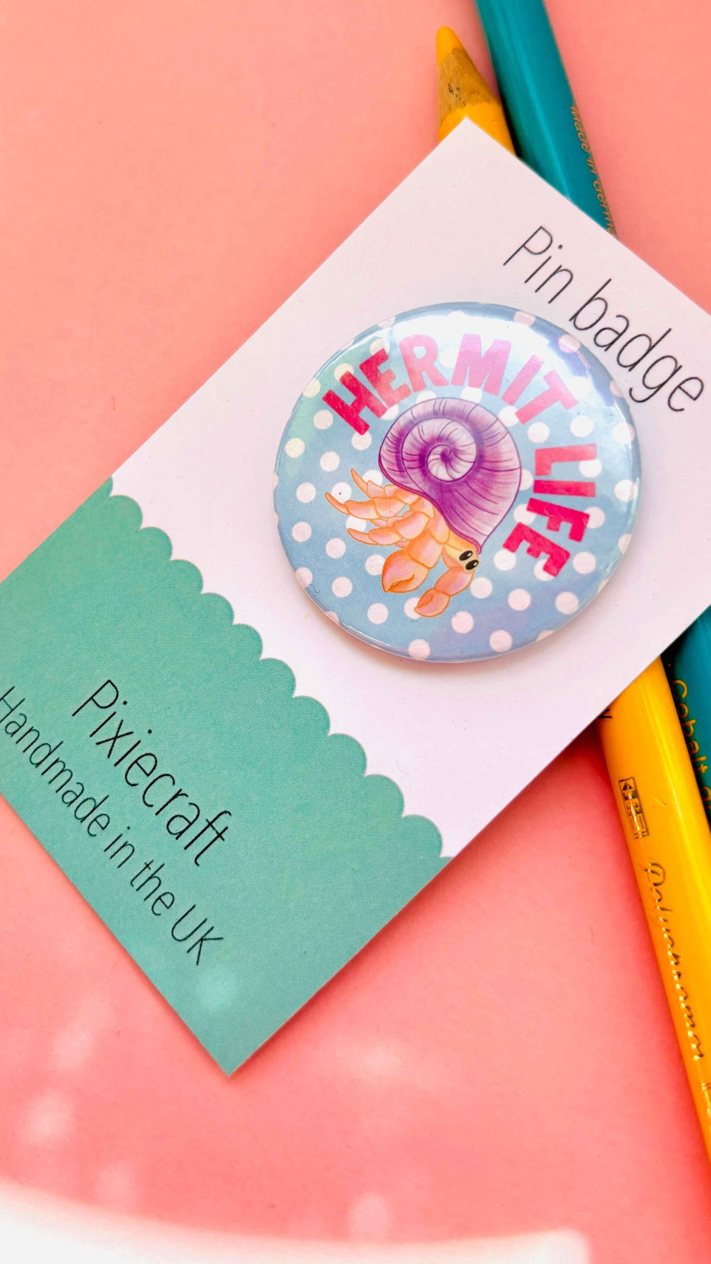 Hermit Crab Introvert Gift- Pin Badge or Magnet