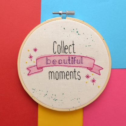 Collect Beautiful Moments Hand Embroidery Hoop Art - Pixiecraft
